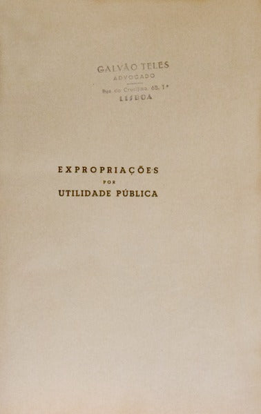 EXPROPRIAÃ‡Ã•ES POR UTILIDADE PÃšBLICA.