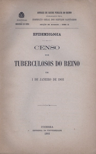 CENSO DOS TUBERCULOSOS DO REINO EM 1 DE JANEIRO DE 1903.