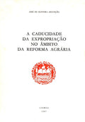 A CADUCIDADE DA EXPROPRIAÃ‡ÃƒO NO Ã‚MBITO DA REFORMA AGRÃRIA.