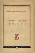 DA PROPRIEDADE E DA POSSE.