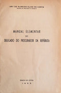 MANUAL ELEMENTAR DO DELEGADO DO PROCURADOR DA REPÃšBLICA.