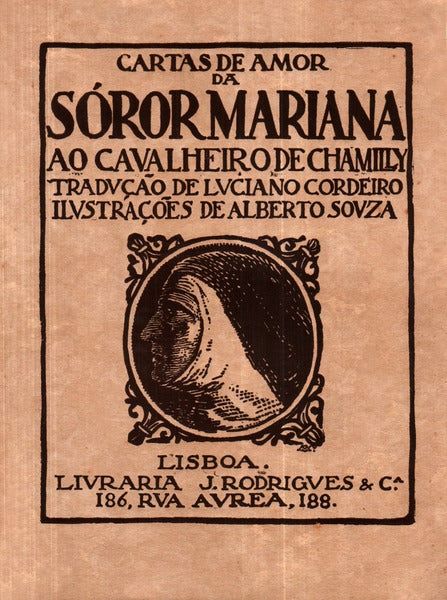 CARTAS DE AMOR. SOROR MARIANNA AO CAVALHEIRO DE CHAMILLY.