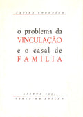 O PROBLEMA DA VINCULAÃ‡ÃƒO E O CASAL DE FAMÃLIA.