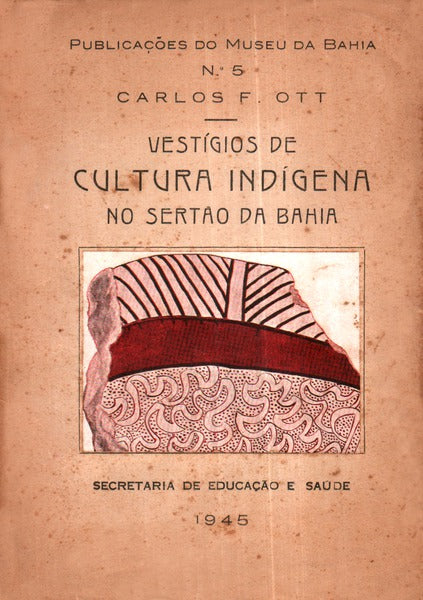 VESTÃGIOS DE CULTURA INDÃGENA NO SERTÃƒO DA BAHIA