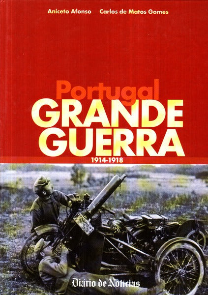 PORTUGAL GRANDE GUERRA 1914-1918.