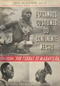 OS ESTRANHOS COSTUMES DO CONTINENTE NEGRO.