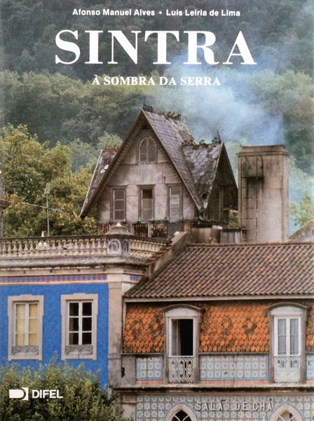SINTRA, Ã€ SOMBRA DA SERRA. [PORTUGUÃŠS]
