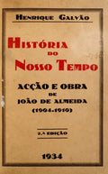 HISTÃ“RIA DO NOSSO TEMPO. ACÃ‡ÃƒO E OBRA DE JOÃƒO DE ALMEIDA (1904-1910).