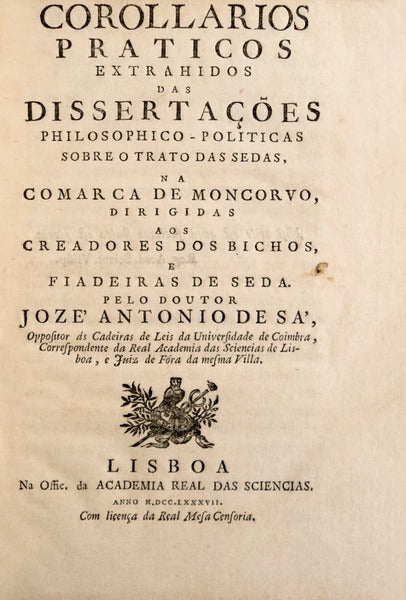 COROLLARIOS PRATICOS EXTRAHIDOS DAS DISSERTAÃ‡Ã•ES PHILOSOPHICO-POLITICAS SOBRE O TRATADO DAS SEDAS, NA COMARCA DE MONCORVO,