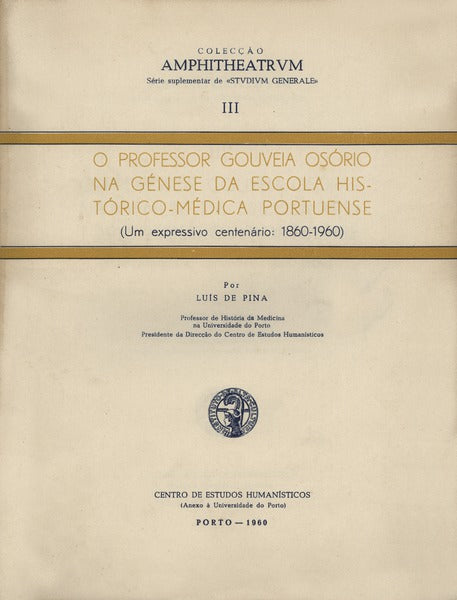 O PROFESSOR GOUVEIA OSÃ“RIO NA GÃ‰NESE DA ESCOLA HISTÃ“RICO-MÃ‰DICA PORTUENSE.