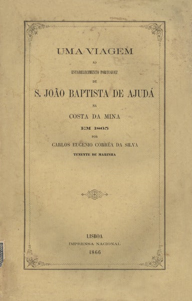 UMA VIAGEM AO ESTABELECIMENTO PORTUGUEZ DE S. JOÃƒO BAPTISTA DE AJUDÃ