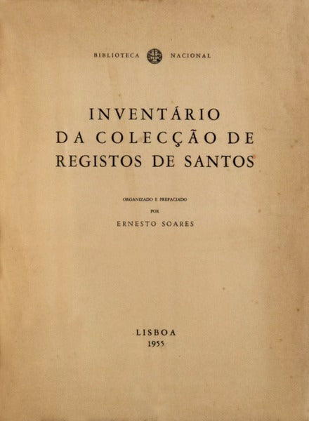 INVENTÃRIO DA COLECÃ‡ÃƒO DE REGISTOS DE SANTOS.
