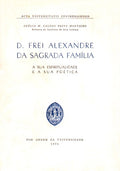 D. FREI ALEXANDRE DA SAGRADA FAMÃLIA.