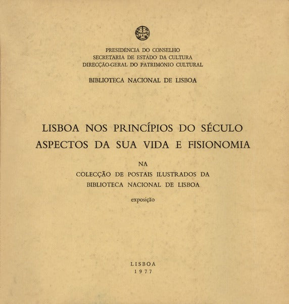 LISBOA NOS PRINCÃPIOS DO SÃ‰CULO, ASPECTOS DA SUA VIDA E FISIONOMIA.