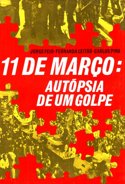 11 DE MARÃ‡O: AUTÃ“PSIA DE UM GOLPE.