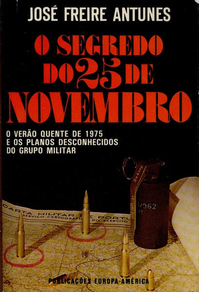 O SEGREDO DO 25 DE NOVEMBRO. [2.Âª EDIÃ‡ÃƒO]