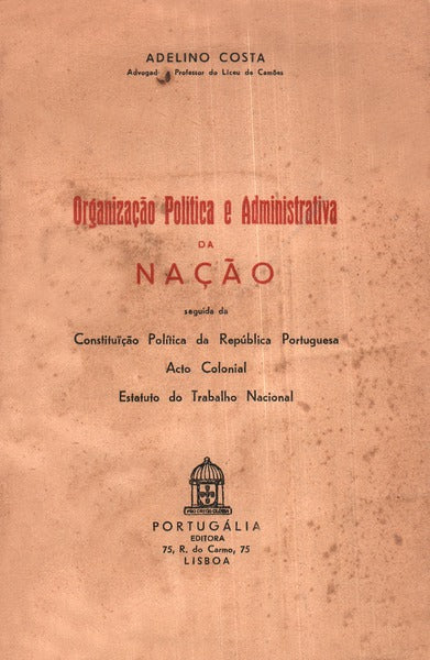 ORGANIZAÃ‡ÃƒO POLÃTICA E ADMINISTRATIVA DA NAÃ‡ÃƒO.