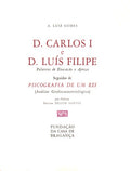 D. CARLOS I E D. LUÃS FILIPE.
