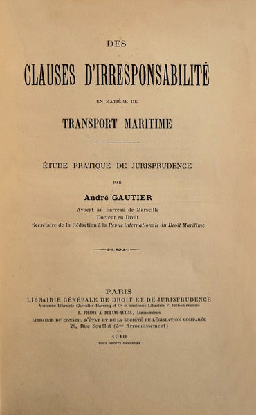 DES CLAUSES Dâ€™IRRESPONSABILITÃ‰ EN MATIÃˆRE DE TRANSPORT MARITIME.