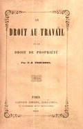 LE DROIT AU TRAVAIL ET LE DROIT DE PROPRIÃ‰TÃ‰.