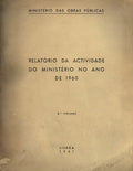 RELATÃ“RIO DA ACTIVIDADE DO MINISTÃ‰RIO NO ANO DE 1960.