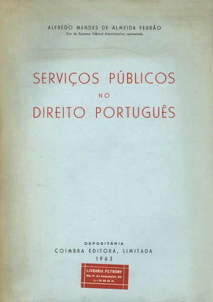 SERVIÃ‡OS PÃšBLICOS NO DIREITO PORTUGUÃŠS.