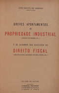 BREVES APONTAMENTOS DE PROPRIEDADE INDUSTRIAL E DE ALGUMAS DAS SUJEIÃ‡Ã•ES AO DIREITO FISCAL.