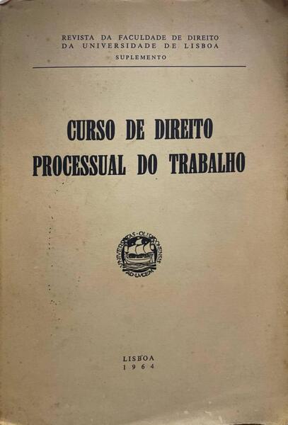 CURSO DE DIREITO PROCESSUAL DO TRABALHO.