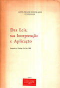 DAS LEIS, SUA INTERPRETAÃ‡ÃƒO E APLICAÃ‡ÃƒO.