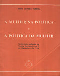 A MULHER NA POLÃTICA E A POLÃTICA DA MULHER.