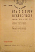 HOMICÃDIO POR NEGLIGÃŠNCIA.