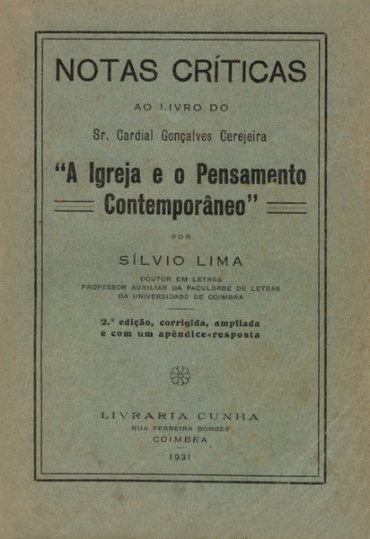 NOTAS CRÃTICAS AO LIVRO DO SR. CARDIAL GONÃ‡ALVES CEREJEIRA A IGREJA E O PENSAMENTO CONTEMPORÃ‚NEO. [2.Âª EDIÃ‡ÃƒO]