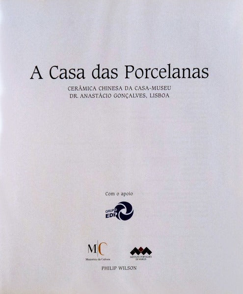 A CASA DAS PORCELANAS.