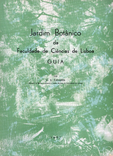 JARDIM BOTÃ‚NICO DA FACULDADE DE CIÃŠNCIAS DE LISBOA GUIA.