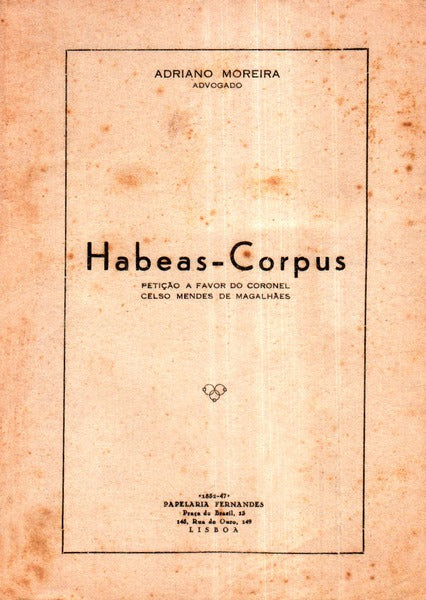 HABEAS-CORPUS, PETIÃ‡ÃƒO A FAVOR DO CORONEL CELSO MENDES DE MAGALHÃƒES.