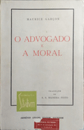 O ADVOGADO E A MORAL.