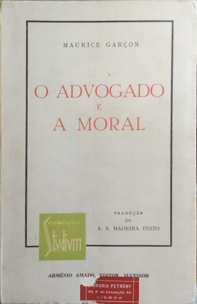 O ADVOGADO E A MORAL.