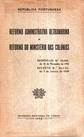 REFORMA ADMINISTRATIVA ULTRAMARINA E REFORMA DO MINISTÃ‰RIO DAS COLÃ“NIAS.