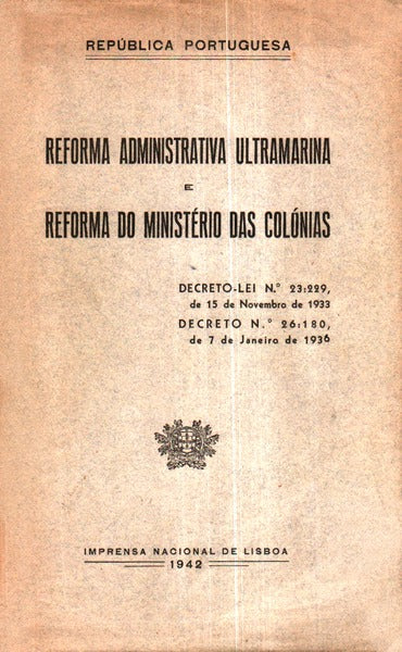 REFORMA ADMINISTRATIVA ULTRAMARINA E REFORMA DO MINISTÃ‰RIO DAS COLÃ“NIAS.