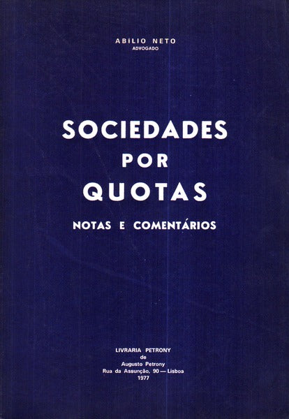 SOCIEDADES POR QUOTAS, NOTAS E COMENTÃRIOS.