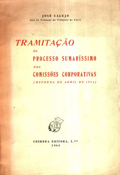 TRAMITAÃ‡ÃƒO DO PROCESSO SUMARÃSSIMO NAS COMISSÃ•ES CORPORATIVAS.