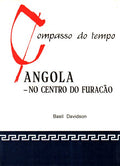 ANGOLA, NO CENTRO DO FURACÃƒO.
