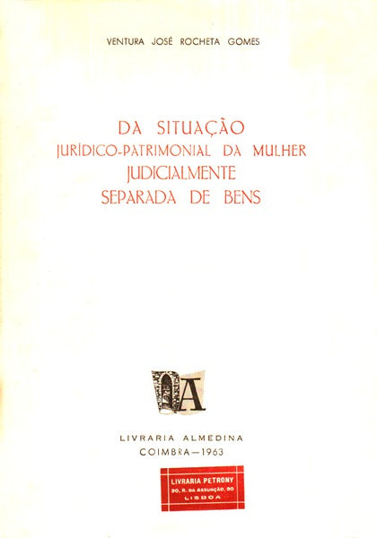 DA SITUAÃ‡ÃƒO JURÃDICO-PATRIMONIAL DA MULHER JUDICIALMENTE SEPARADA DE BENS.