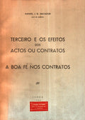 TERCEIRO E OS EFEITOS DOS ACTOS OU CONTRATOS , A BOA FÃ‰ NOS CONTRATOS.