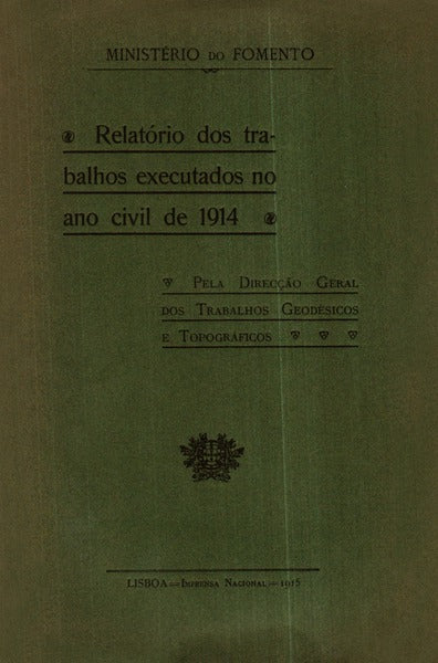 RELATÃ“RIO DOS TRABALHOS EXECUTADOS NO ANO CIVIL DE 1914.
