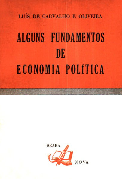 ALGUNS FUNDAMENTOS DE ECONOMIA POLÃTICA.