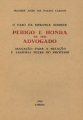 O CASO DA HERANÃ‡A SOMMER: PERIGO E HONRA DE SER ADVOGADO.