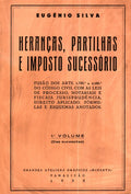 HERANÃ‡AS, PARTILHAS E IMPOSTO SUCESSÃ“RIO. [2 VOLS.]