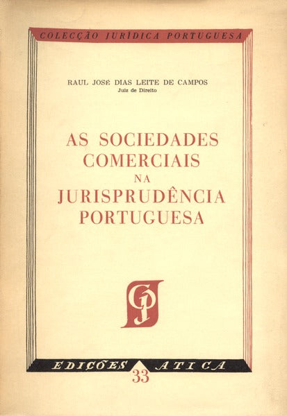 AS SOCIEDADES COMERCIAIS NA JURISPRUDÃŠNCIA PORTUGUESA.