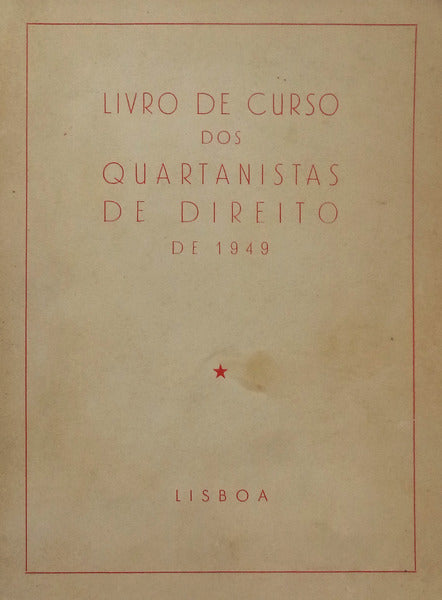 LIVRO DE CURSO DOS QUARTANISTAS DE DIREITO DE 1949.